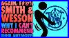 Again-F-U0026-Smith-U0026-Wesson-Why-I-Can-No-Longer-Recommend-Them-01-ce