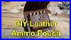 Diy-Leather-Ammo-Pouch-Carrier-01-nyvk
